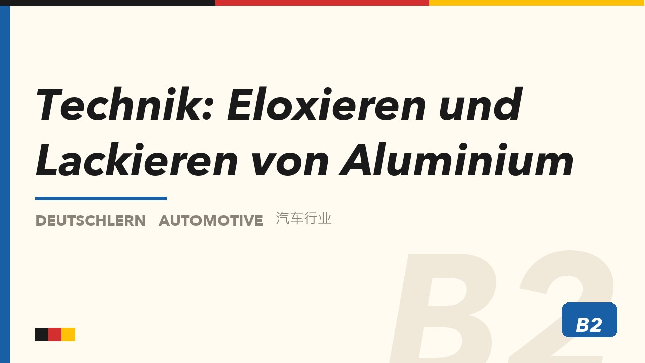 Technik: Eloxieren und Lackieren von Aluminium