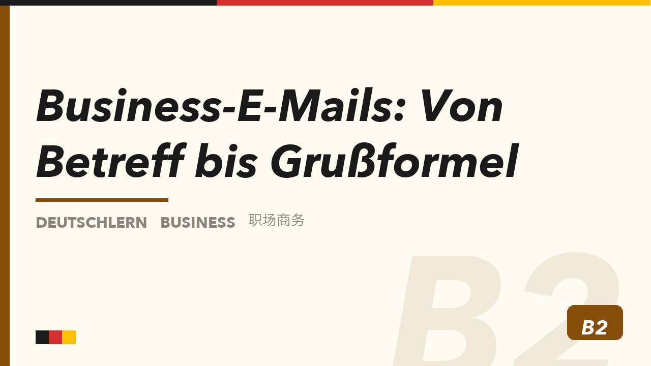 Business-E-Mails: Von Betreff bis Grußformel